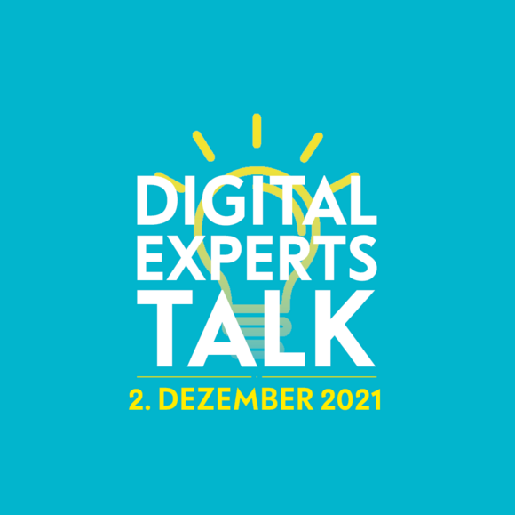 Digital Experts Talk - Arbeitswelten 2022 Digital Experts Talk am 02. Dezember 2021
